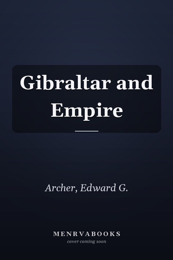Gibraltar and Empire