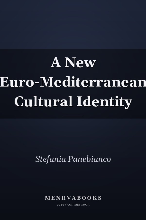 A New Euro-Mediterranean Cultural Identity