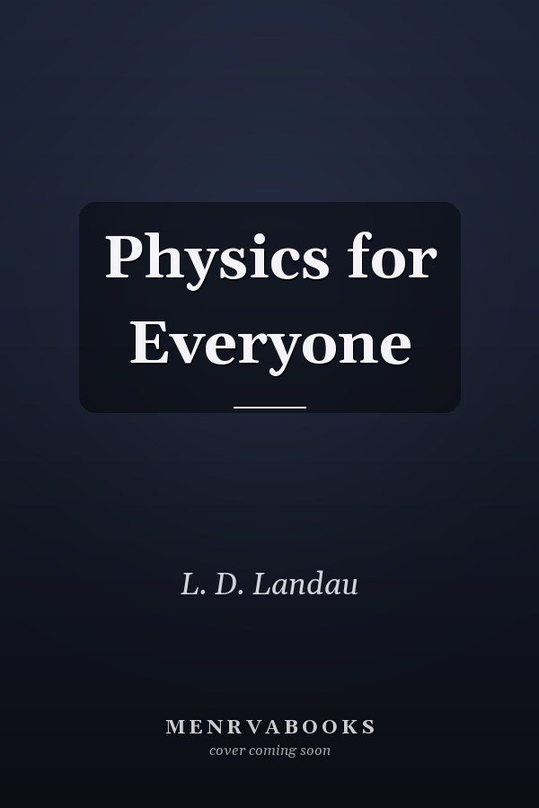 Physics for Everyone