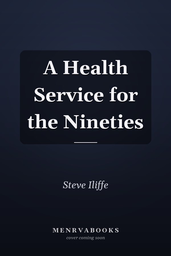 A Health Service for the Nineties