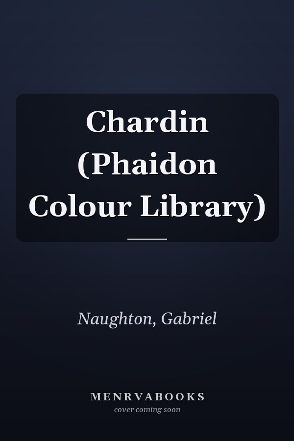 Chardin (Phaidon Colour Library)