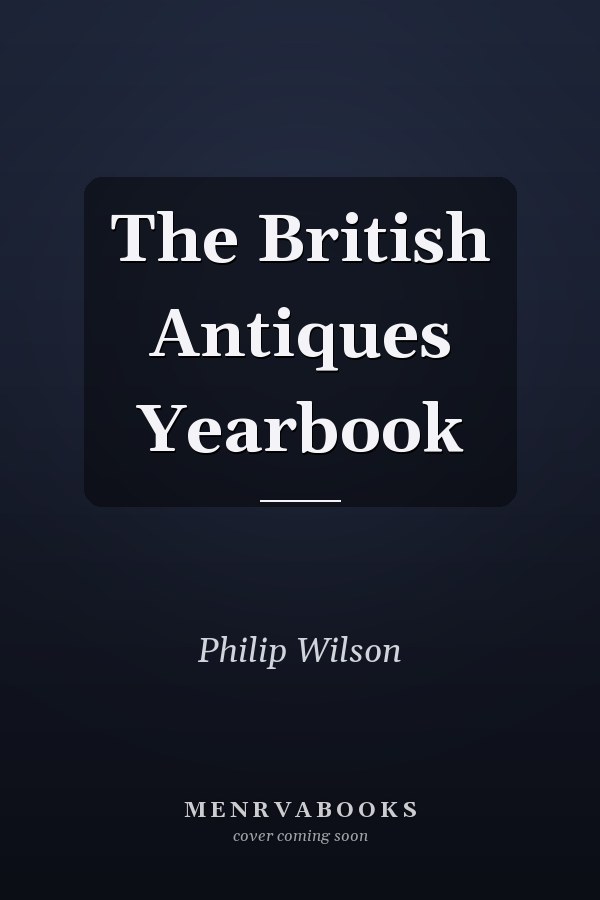 The British Antiques Yearbook