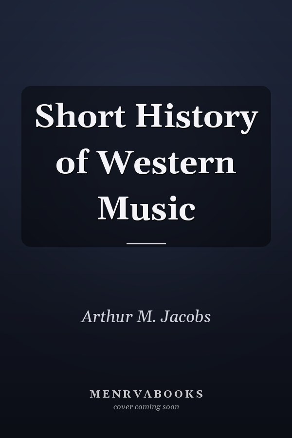 Short History of Western Music