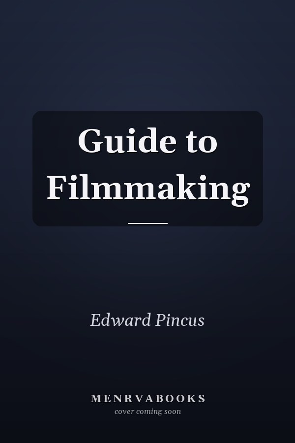 Guide to Filmmaking