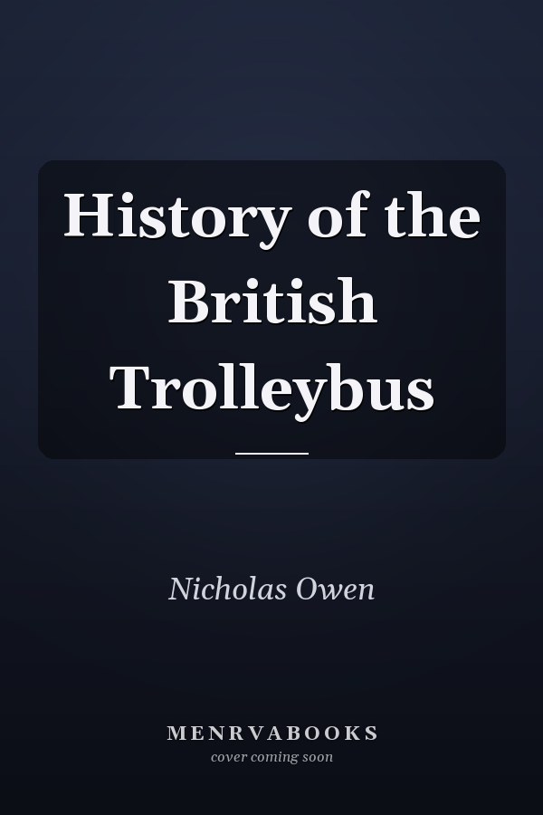 History of the British Trolleybus