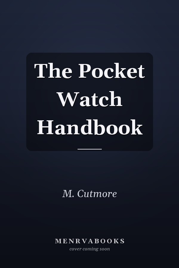 The Pocket Watch Handbook