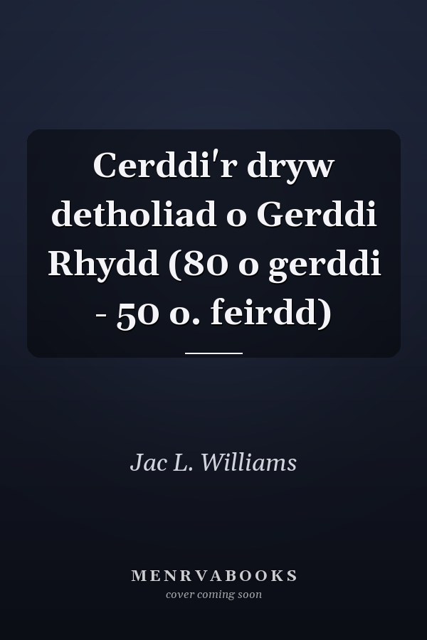 Cerddi'r dryw detholiad o Gerddi Rhydd (80 o gerddi - 50 o. feirdd)