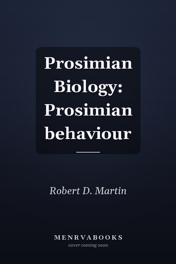 Prosimian Biology: Prosimian behaviour