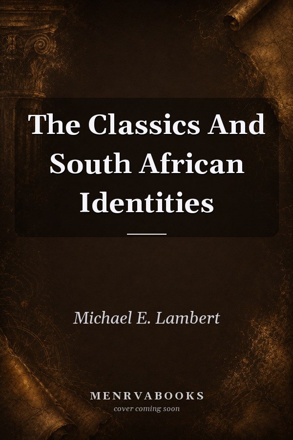 The Classics and South African Identities