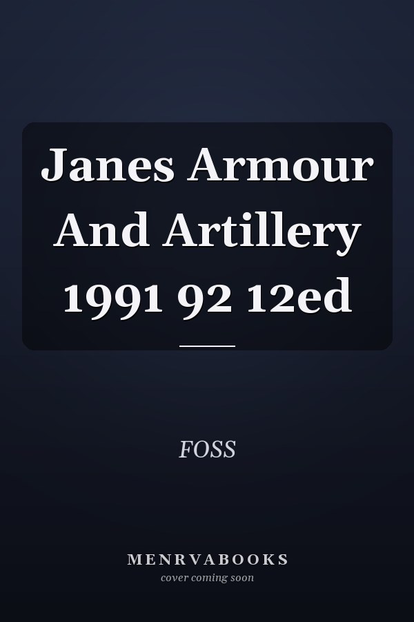 Janes Armour And Artillery 1991 92 12ed