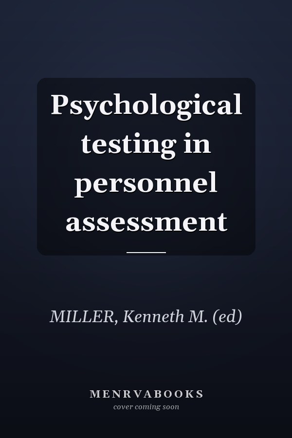 Psychological testing in personnel assessment