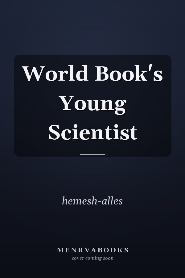 World Book's Young Scientist