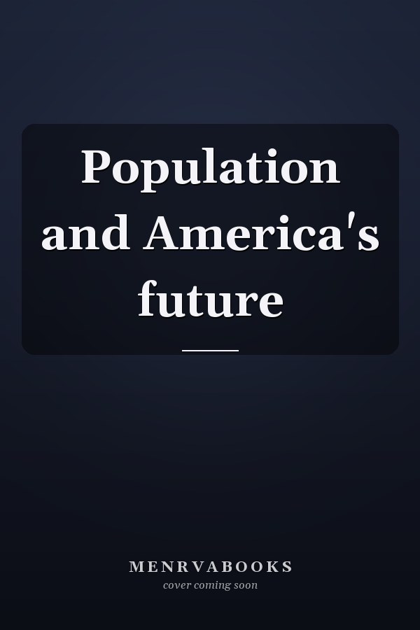 Population and America's future