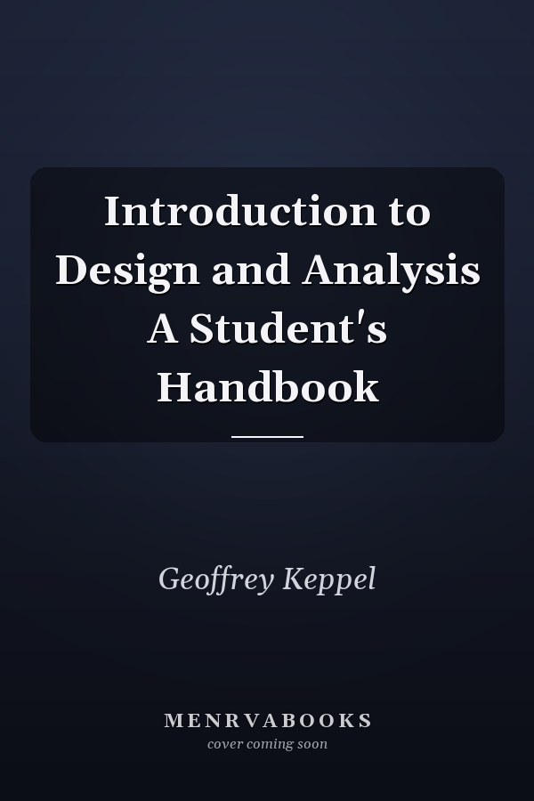 Introduction to Design and Analysis A Student's Handbook