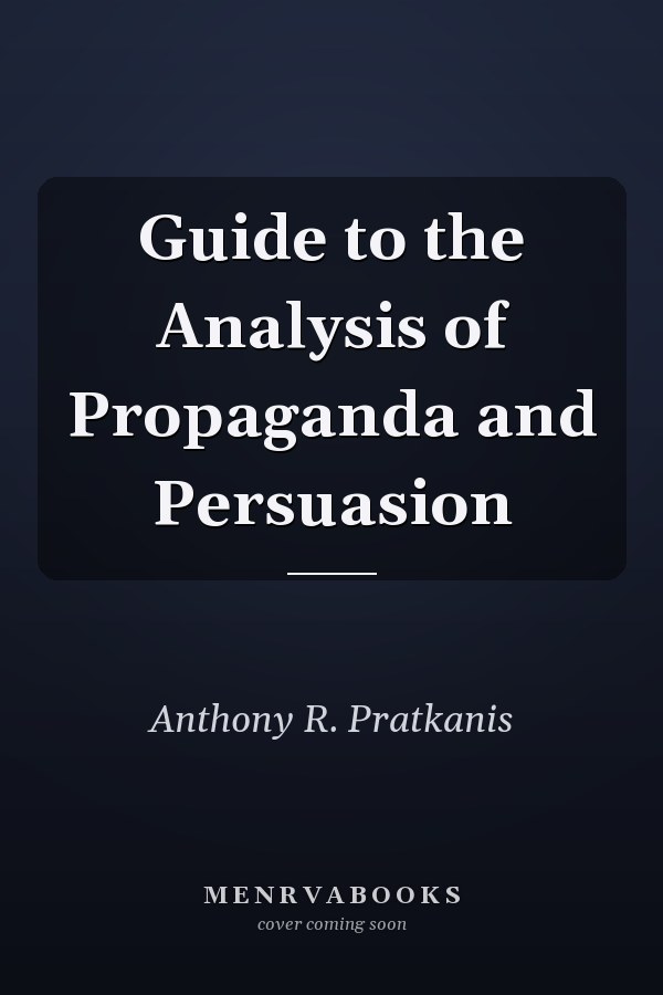 Guide to the Analysis of Propaganda and Persuasion