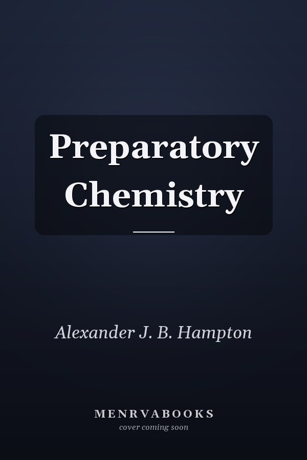 Preparatory Chemistry