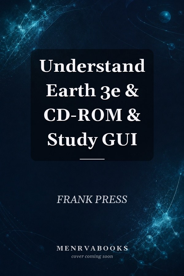 Understand Earth 3e & CD-ROM & Study GUI