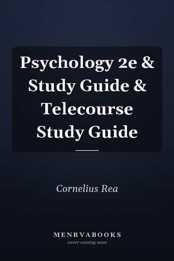 Psychology 2e & Study Guide & Telecourse Study Guide