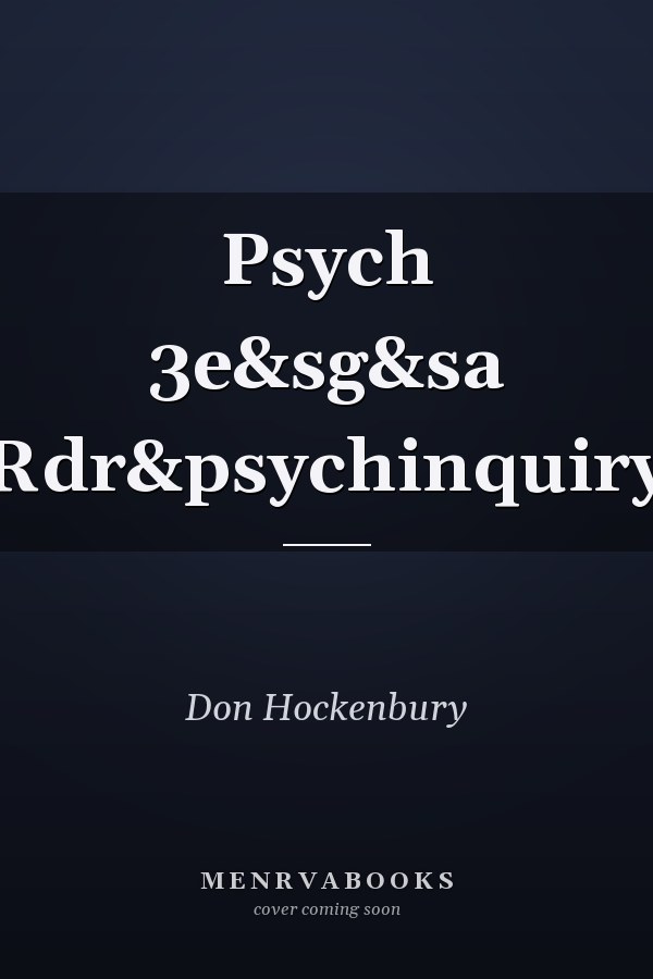 Psych 3e&sg&sa Rdr&psychinquiry