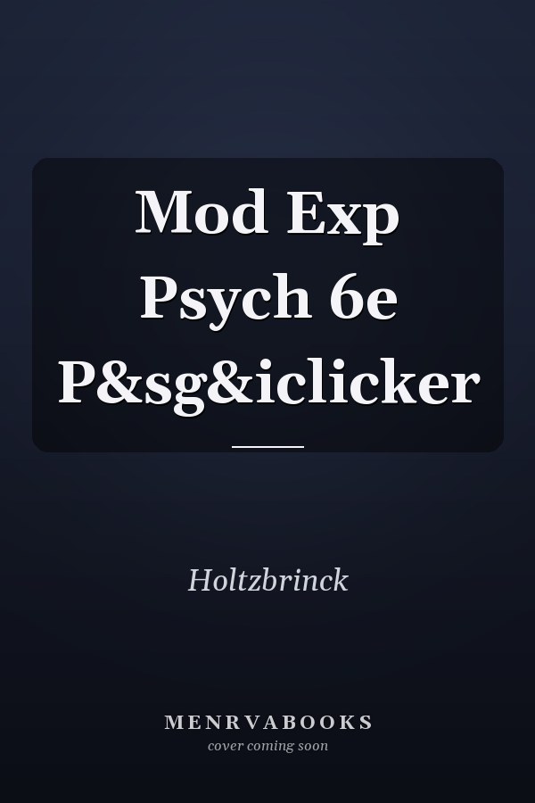 Mod Exp Psych 6e P&sg&iclicker