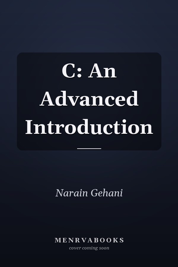 C: An Advanced Introduction