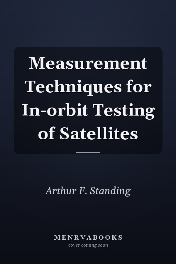 Measurement Techniques for In-orbit Testing of Satellites