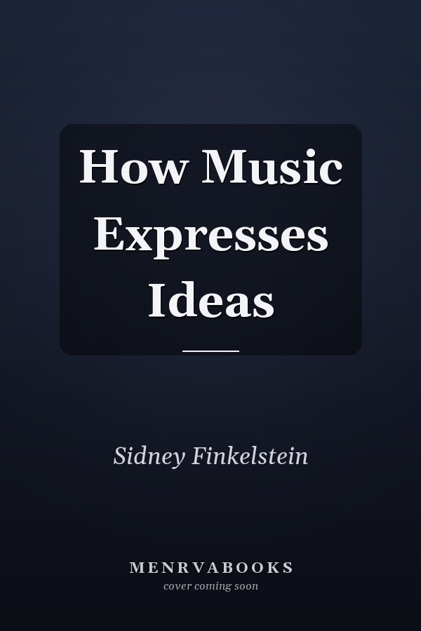How Music Expresses Ideas