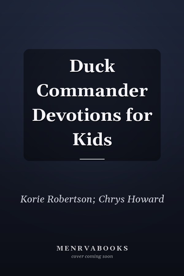 Duck Commander Devotions for Kids