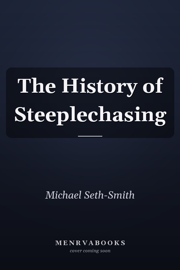 The History of Steeplechasing