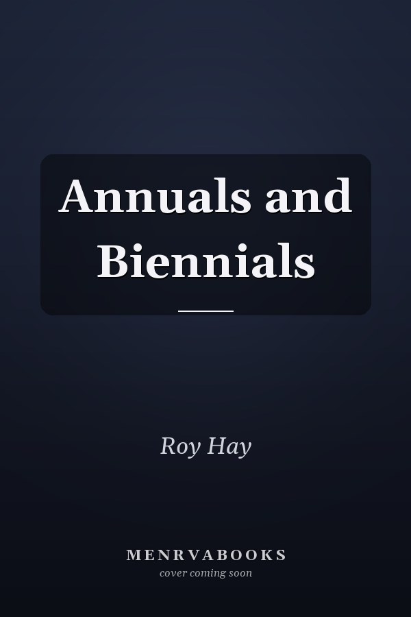 Annuals and Biennials