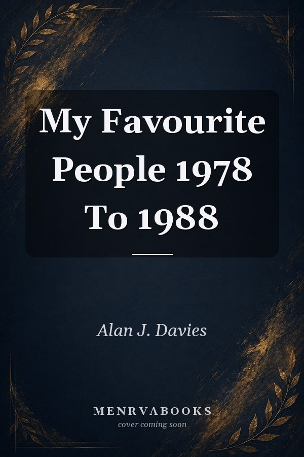 My Favourite People 1978 To 1988