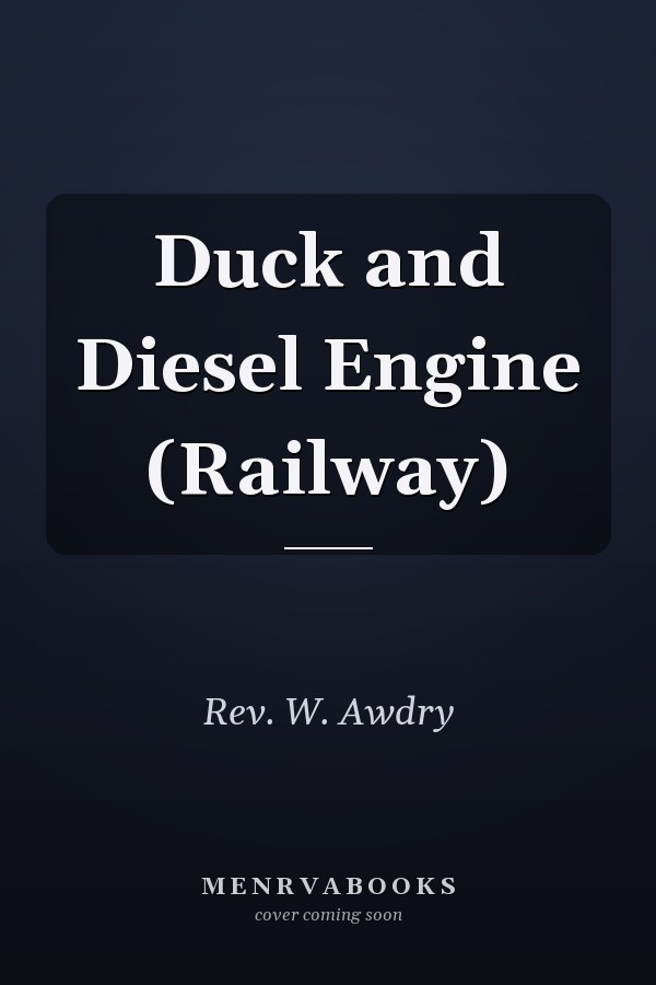 Duck and Diesel Engine (Railway)