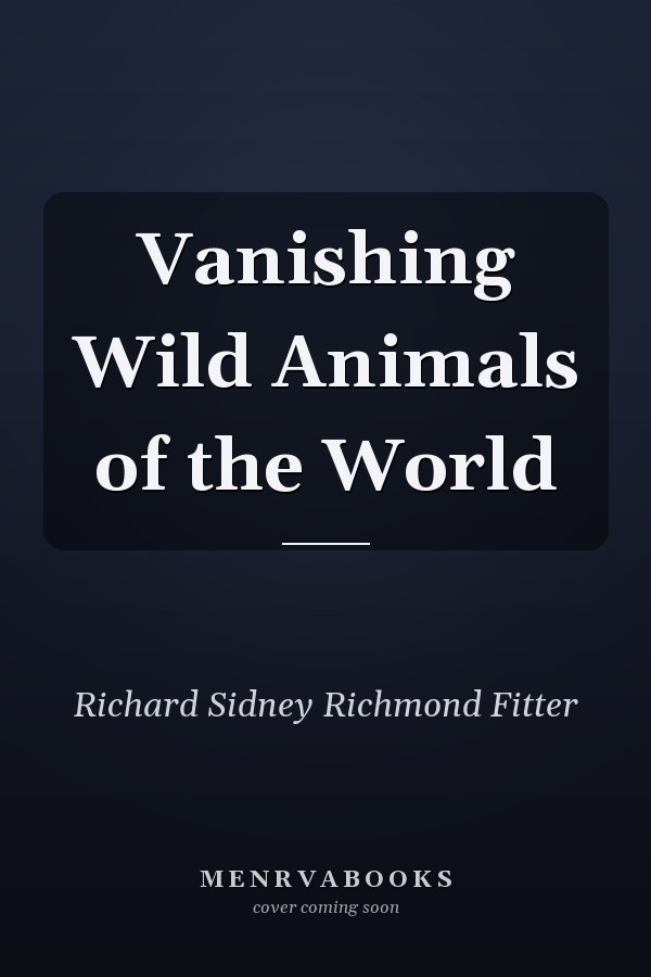 Vanishing Wild Animals of the World