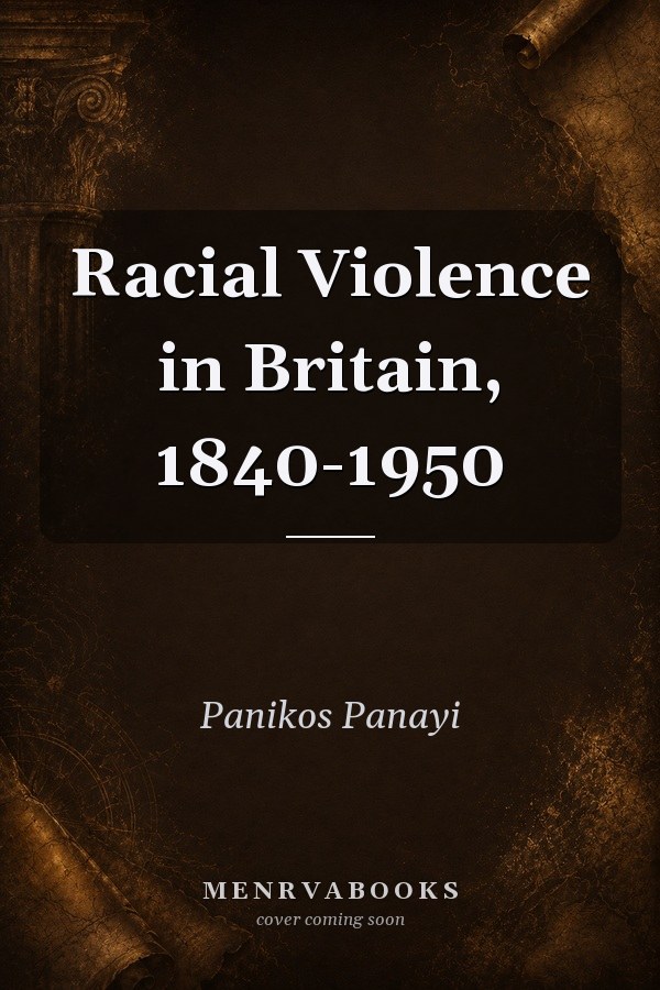 Racial Violence in Britain, 1840-1950