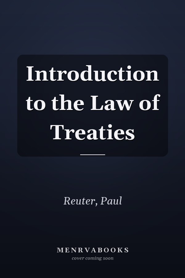 Introduction to the Law of Treaties