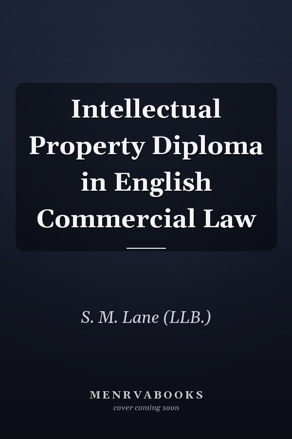 Intellectual Property Diploma in English Commercial Law