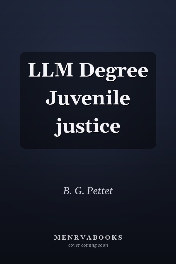 LLM Degree Juvenile justice