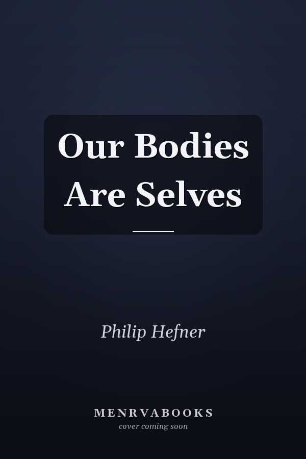 Our Bodies Are Selves