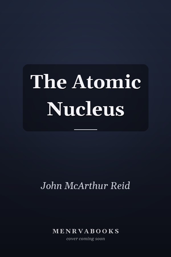 The Atomic Nucleus