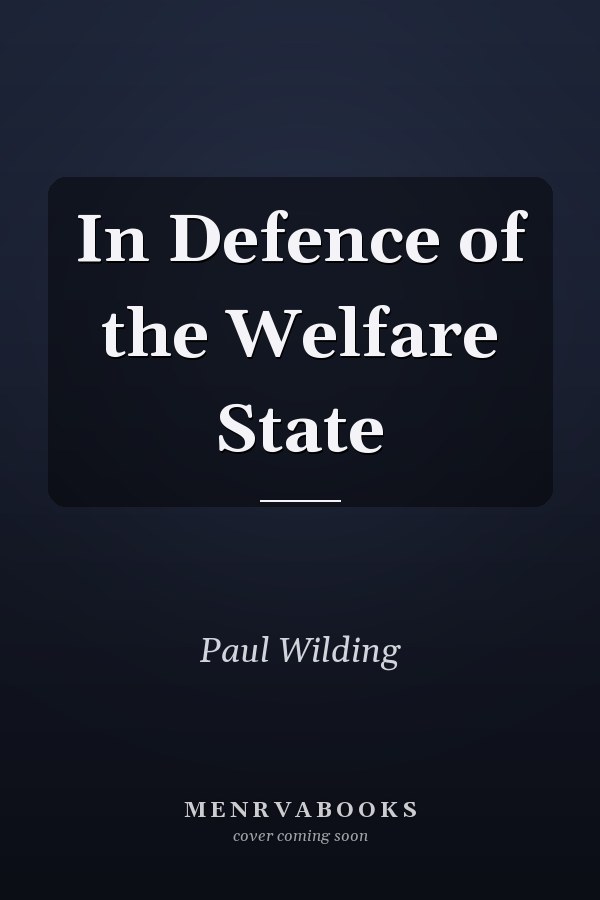 In Defence of the Welfare State