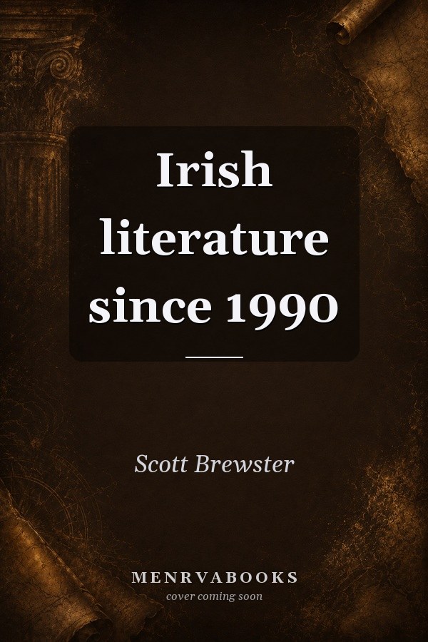 Irish Literature Since 1990