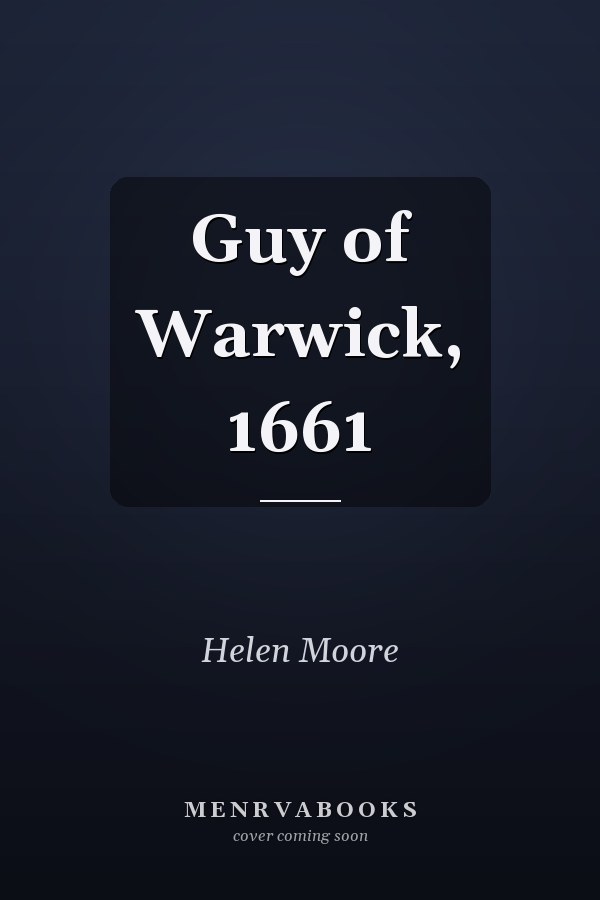 Guy of Warwick, 1661