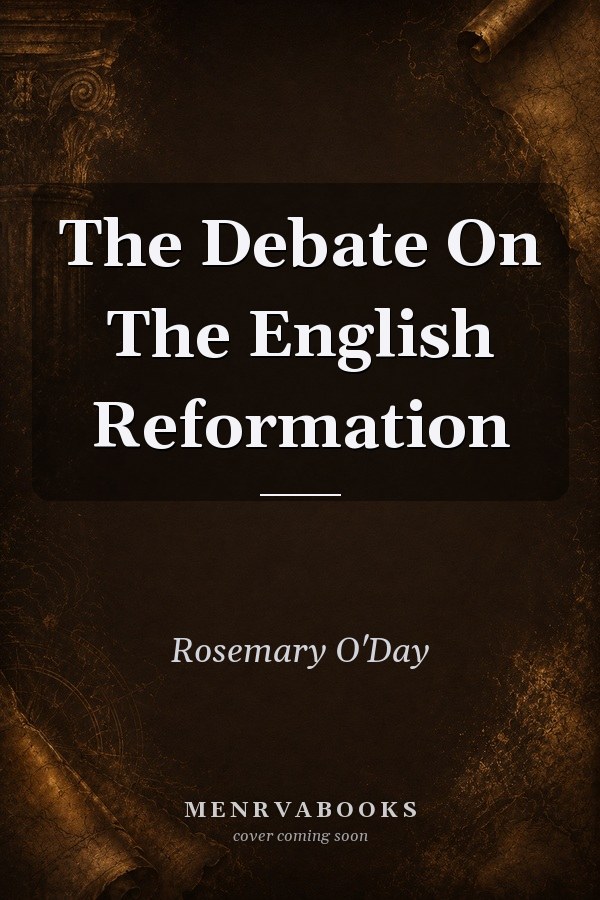 The Debate On The English Reformation