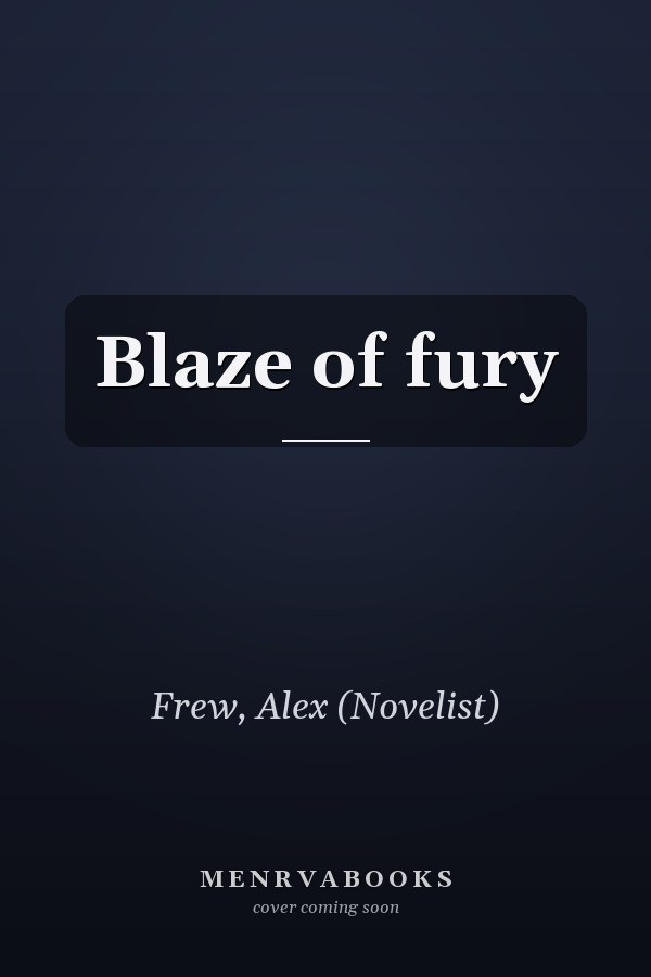 Blaze of fury