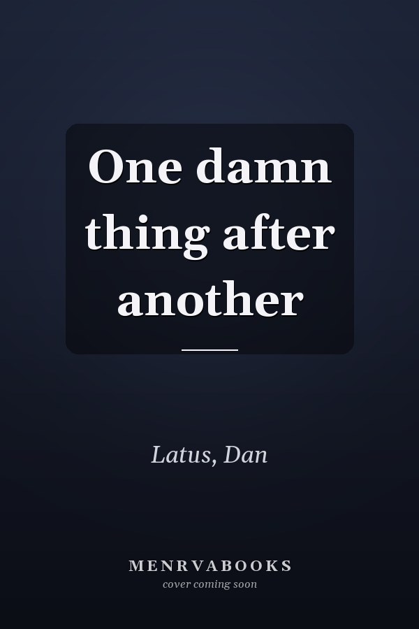 One damn thing after another