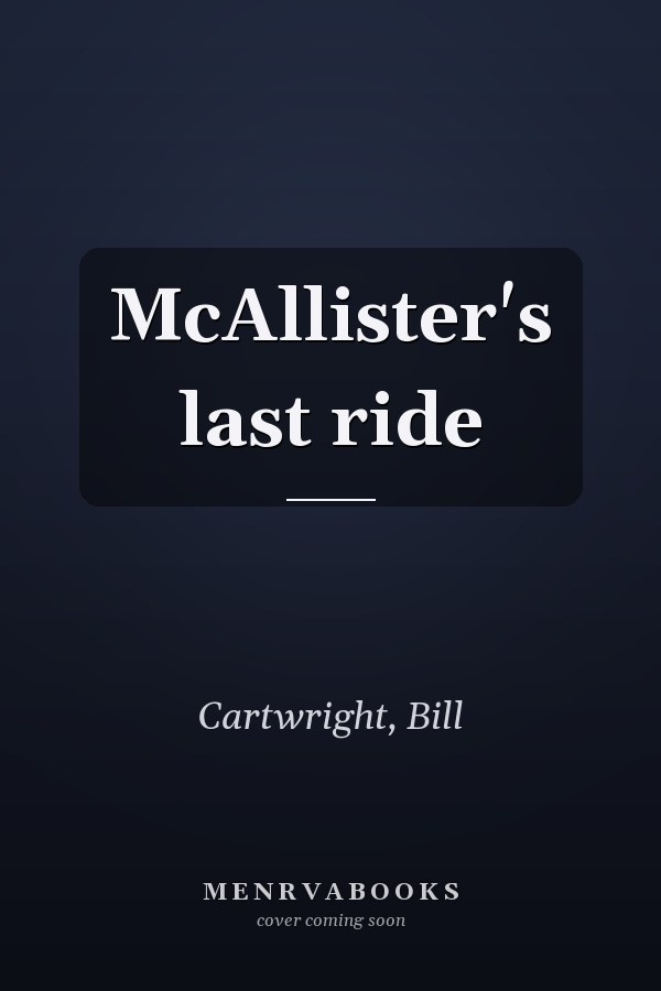 McAllister's last ride