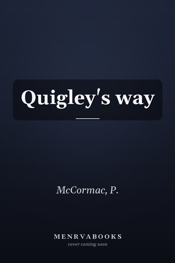 Quigley's way