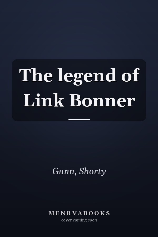 The legend of Link Bonner