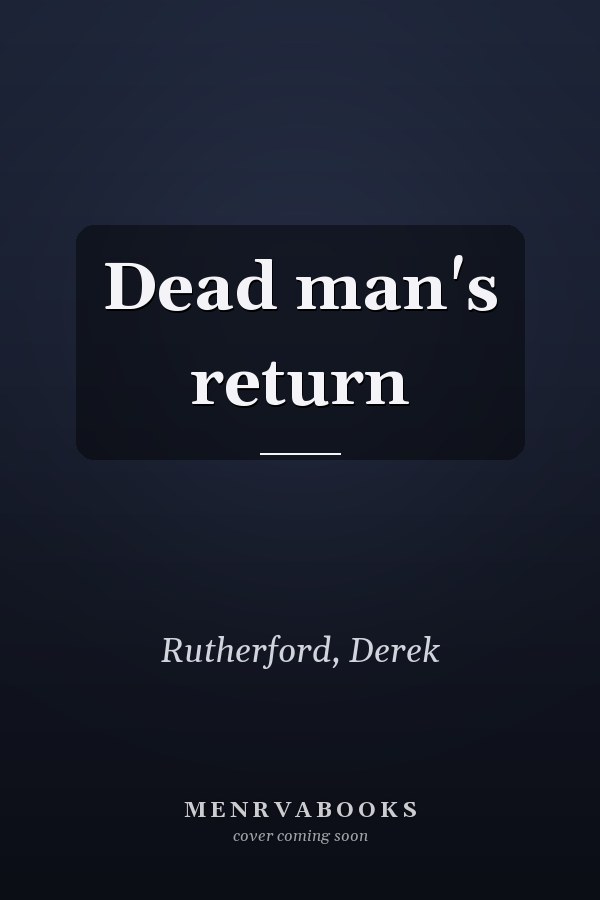 Dead man's return