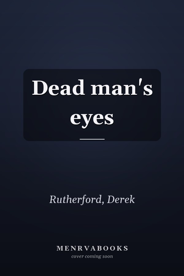 Dead man's eyes